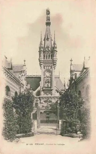 AK / Ansichtskarte FECAMP Le Havre 76 Seine-Maritime Clocher de l'abbaye