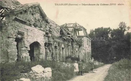 AK / Ansichtskarte Tilloloy Montdidier 80 Somme Dépendance du château XVIIe siècle Ruines Grande Guerre Truemmer 1. Weltkrieg