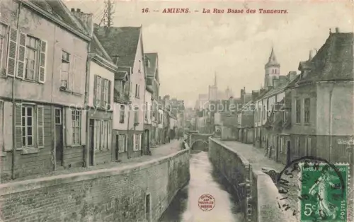 AK / Ansichtskarte AMIENS 80 Somme Rue Basse des Tanneurs