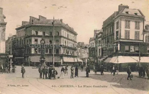 AK / Ansichtskarte AMIENS 80 Somme La Place Gambetta