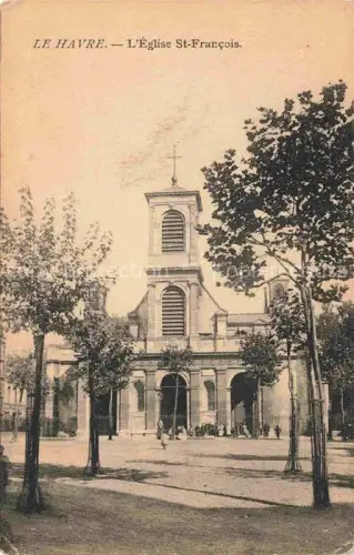 AK / Ansichtskarte LE HAVRE 76 Eglise St Francois