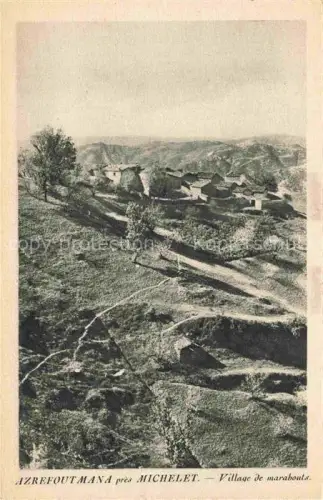 AK / Ansichtskarte Azrefout Mana Michelet Maroc Village de marabouts