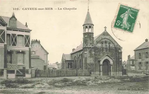AK / Ansichtskarte CAYEUX -SUR-MER Abbeville 80 Somme La Chapelle