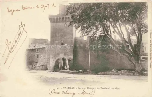 AK / Ansichtskarte Valreas AVIGNON 84 Vaucluse Porte et Rempart du Bertheuil en 1895