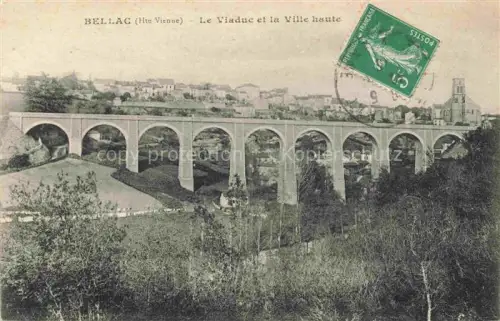AK / Ansichtskarte BELLAC 87 Haute-Vienne Le viaduc et la ville haute
