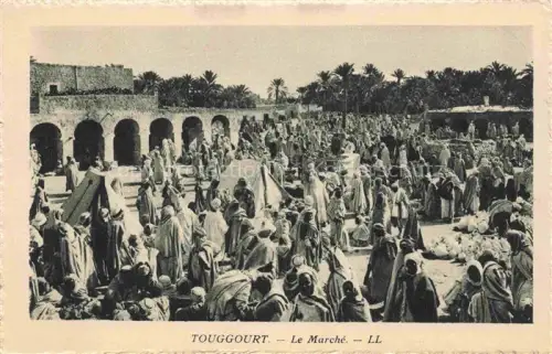 AK / Ansichtskarte Touggourt Tougourt Algerie Le Marche