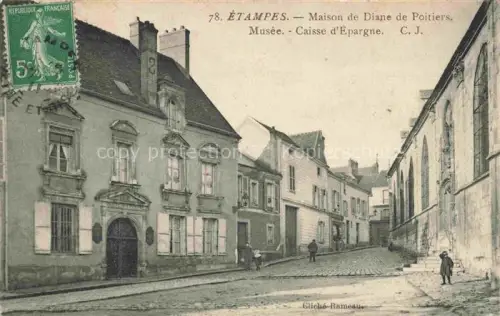 AK / Ansichtskarte ETAMPES 91 Essonne Maison de Diane de Poitiers Musée Caisse d'Epargne