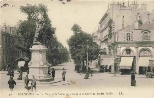AK / Ansichtskarte BORDEAUX 33 Gironde L Place et la Statue de Tourny et le Cours du Jardin Public