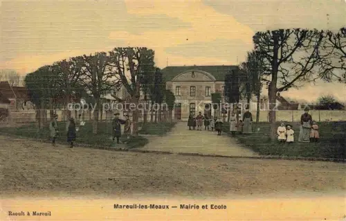 AK / Ansichtskarte Mareuil-les-Meaux 77 Seine-et-Marne La Mairie et l'école
