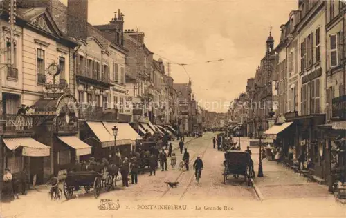 AK / Ansichtskarte FONTAINEBLEAU 77 Seine et Marne La Grande Rue