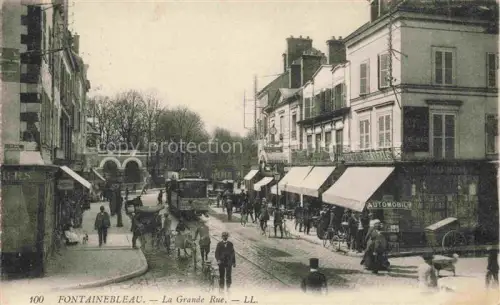AK / Ansichtskarte FONTAINEBLEAU 77 Seine et Marne La Grande Rue