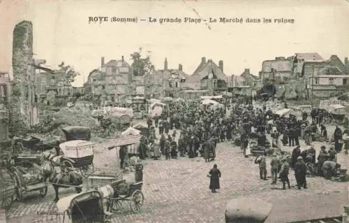 AK / Ansichtskarte Roye  Montdidier 80 Somme La Grande Place Marché dans les ruines