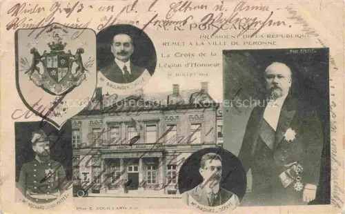 AK / Ansichtskarte PERONNE  80 Somme M. R. Poincare Président de la République La Croix de la Légion d'Honneur Wappen