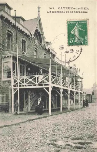 AK / Ansichtskarte CAYEUX -SUR-MER Abbeville 80 Somme Le Kursaal et sa terrasse