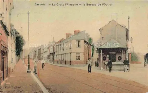 AK / Ansichtskarte Darnetal ROUEN 76 Seine-Maritime La Croix l'Alouette Bureau de l'Octroi