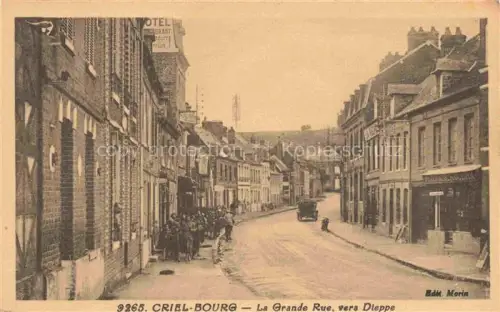 AK / Ansichtskarte Criel-Bourg La Grande Rue vers Dieppe