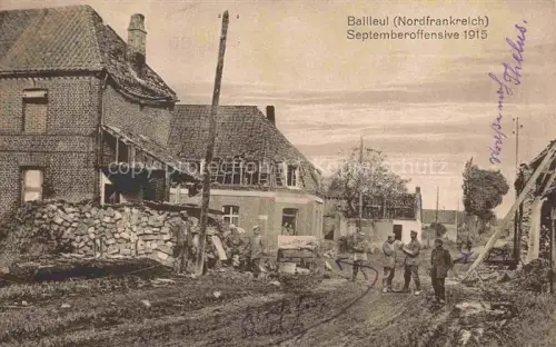 AK / Ansichtskarte Bailleul Dunkerque 59 Nord Septemberoffensive 1915 Ruinen Truemmer 1. Weltkrieg Feldpost