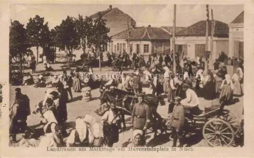 AK / Ansichtskarte Nisch NIS Okrug Nisava Serbija Landfrauen am Markttage am Havensteinplatz