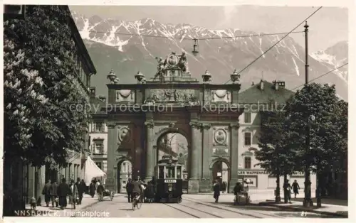 AK / Ansichtskarte STRAssENBAHN Tramway-- Innsbruck Triumphpforte 