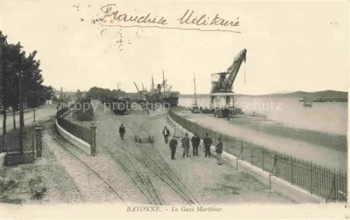 AK / Ansichtskarte BAYONNE 64 Pyrenees-Atlantiques La Gare Maritime Franchise Militaire