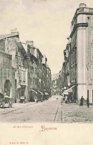 AK / Ansichtskarte BAYONNE 64 Pyrenees-Atlantiques Rue d'Espagne