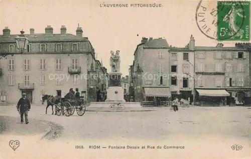 AK / Ansichtskarte RIOM 63 Puy-de-Dome Fontaine Desaix et Rue du Commerce