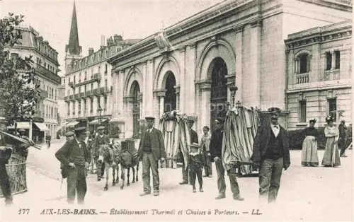 AK / Ansichtskarte AIX-LES-BAINS Chambery 73 Savoie Etablissement Thermal et Chaises à Porteurs