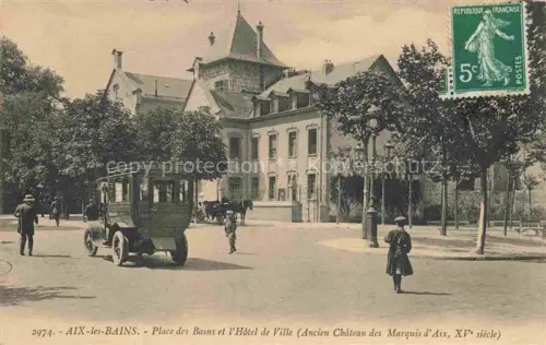 AK / Ansichtskarte AIX-LES-BAINS Chambery 73 Savoie Place des Bains Hôtel de Ville ancien Château de Marquis d'Aix XVe siècle