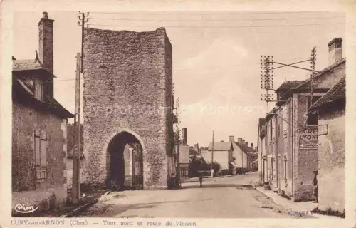 AK / Ansichtskarte Lury-sur-Arnon VIERZON 18 Cher Tour nord et route de Vierzon