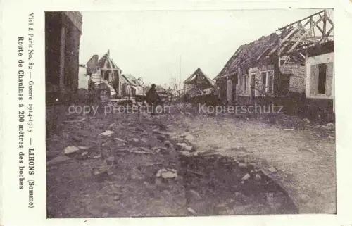 AK / Ansichtskarte Lihons-en-Santerre PERONNE 80 Somme Route de Chaulnes Ruines Grande Guerre 1914-15 Truemmer 1. Weltkrieg