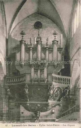 AK / Ansichtskarte Orgel Kirchenorgel Organ Orgue Luxeuil les Bains St Pierre Eglise 