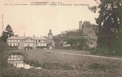 AK / Ansichtskarte La Carneille FLERS Argentan 61 Orne Chateau Bois Andre Cour d Honneur