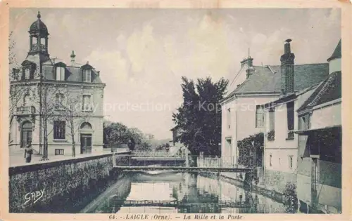 AK / Ansichtskarte Laigle L Aigle Mortagne-au-Perche 61 Orne La Rille et la Poste