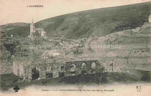 AK / Ansichtskarte Chaudesaigues Chaudes-Aigues Saint-Flour 15 Cantal Ruines des Bains Romains