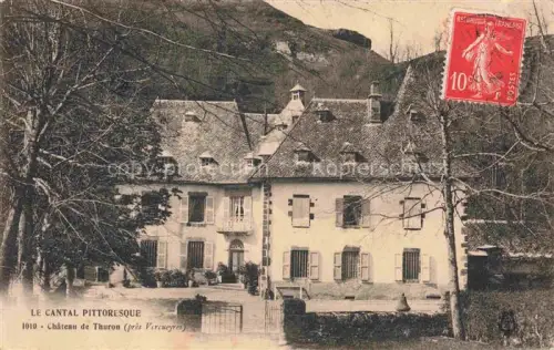 AK / Ansichtskarte Thuron Vercueyres 15 Cantal Chateau de Thuron