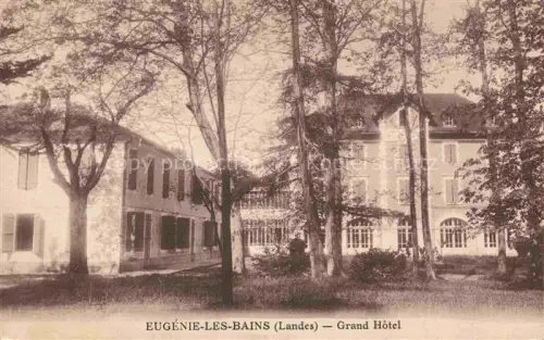 AK / Ansichtskarte Eugenie-les-Bains Mont-de-Marsan 40 Landes Grend Hotel