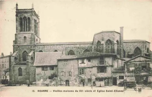 AK / Ansichtskarte ROANNE 42 Loire Vieilles isons du XVe siecle et Eglise Saint Etienne