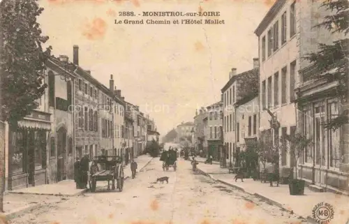 AK / Ansichtskarte Monistrol-sur-Loire Yssingeaux 43 Haute-Loire Le Grand Chemin et l'Hotel Mallet