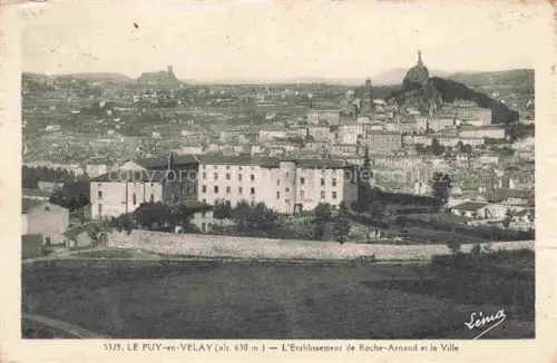 AK / Ansichtskarte LE PUY  en-Velay 43 Haute-Loire Etablissement de Roche Arnaud et la Ville