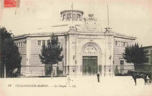 AK / Ansichtskarte Chalons-sur-Marne Chalons-en-Champagne 51 Marne Le Cirque