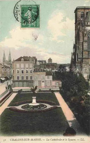 AK / Ansichtskarte Chalons-sur-Marne Chalons-en-Champagne 51 Marne La Cathédrale et le Square