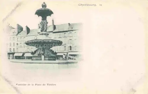 AK / Ansichtskarte CHERBOURG-Octeville 50 Manche Fontaine de la Place du Théâtre