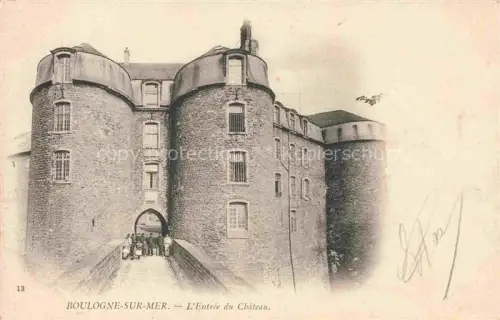 AK / Ansichtskarte BOULOGNE -SUR-MER 62 Pas-de-Calais Entree du Chateau