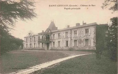 AK / Ansichtskarte Saint-Gervais 33 Gironde Chateau  de Bart Facade principale