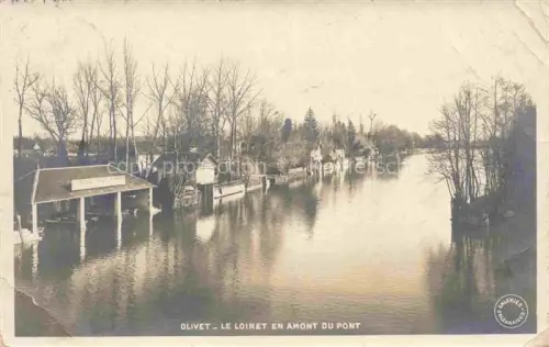 AK / Ansichtskarte Olivet  ORLEANS 45 Loiret Le Loiret en amont du Pont