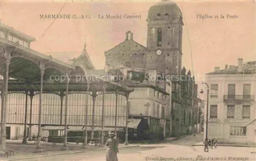 AK / Ansichtskarte MARMANDE 47 Lot-et-Garonne Le Marche Couvert L'Eglise et la Poste