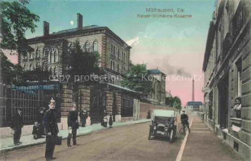 AK / Ansichtskarte Muelhausen Elsass Kaiser-Wilhelms-Kaserne