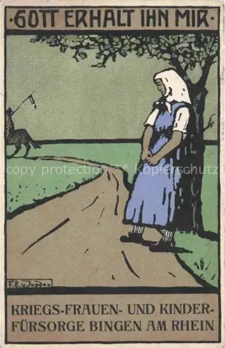 AK / Ansichtskarte Bingen Rhein Rheinland-Pfalz Kriegs-Frauen- und Kinder-Fuersorge Kuenstlerkarte Feldpost