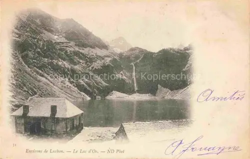 AK / Ansichtskarte Lac d Oo LUCHON Bagneres-de-Luchon 31 Haute-Garonne Environs de Lucbon