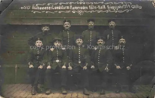 AK / Ansichtskarte Muelhausen Elsass Muelhausener Landsturm Kameraden Koeln-Kalk Kriegsjahr 1914 Feldpost
